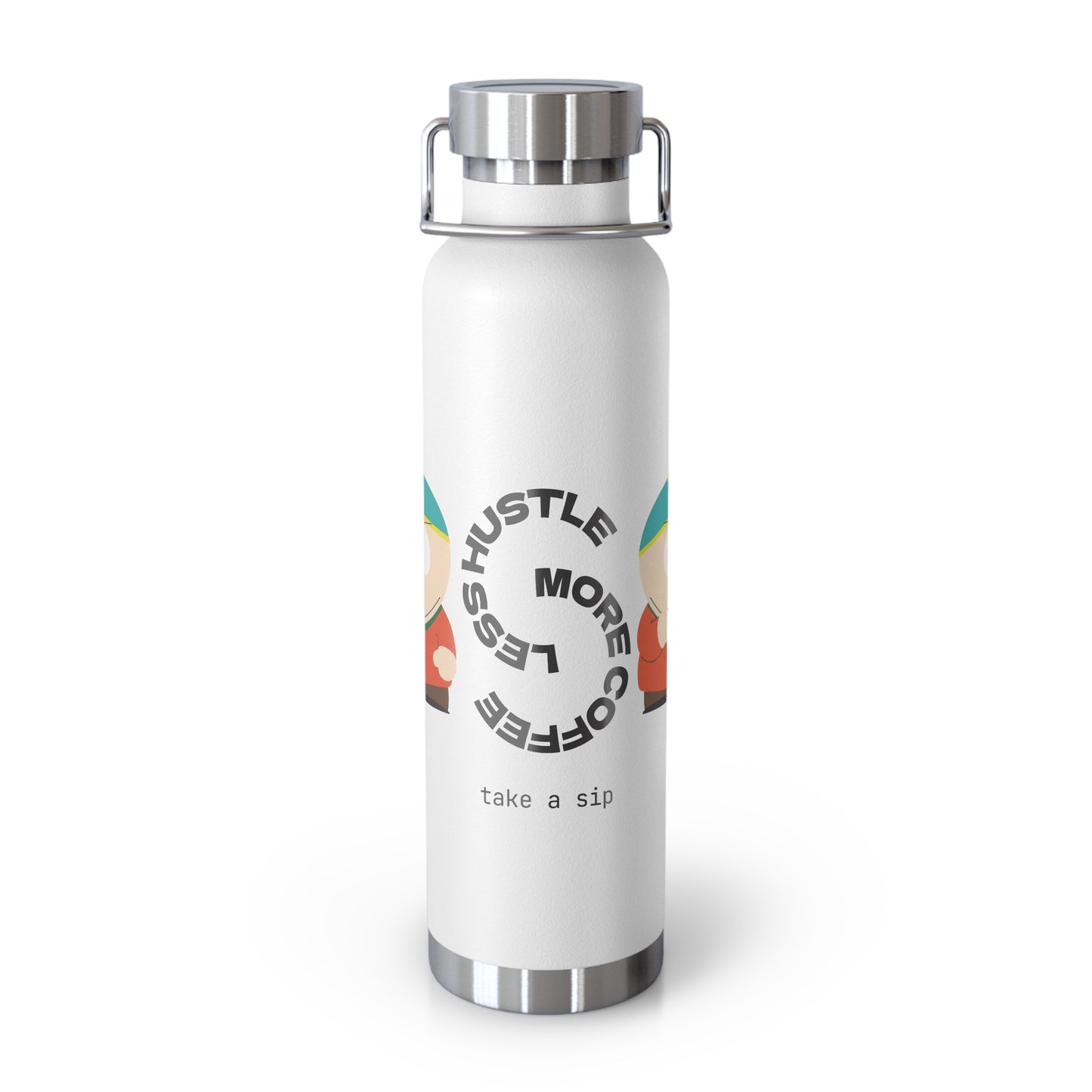 22oz Vacuum Bottle — "Less Hustle More Coffee, Take a Sip" Illustrated Coffee Design