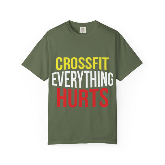 Unisex CrossFit Everything Hurts T-Shirt